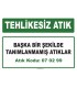 A 070299 - Başka bir şekilde tanımlanmamış atıklar