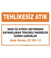 MA070311 - Saha içi atıksu arıtmından kaynaklanan tehlikeli maddeler içeren çamurlar