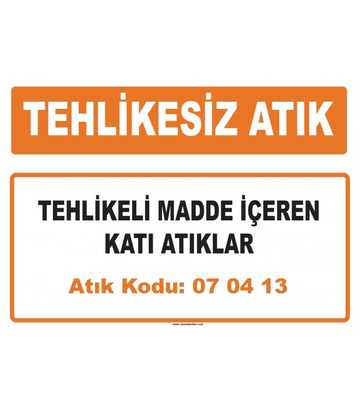 MA 070413 - Tehlikeli madde içeren katı atıklar