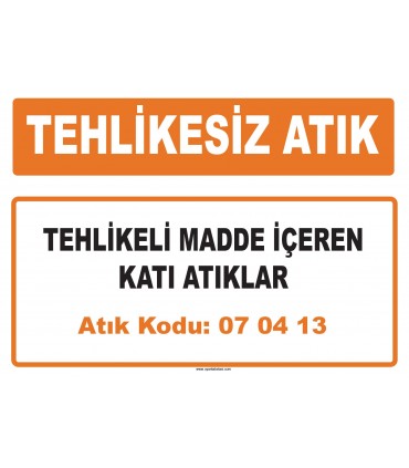 MA 070413 - Tehlikeli madde içeren katı atıklar