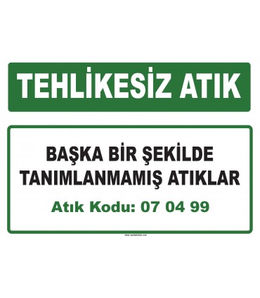 A 070499 - Başka bir şekilde tanımlanmamış atıklar