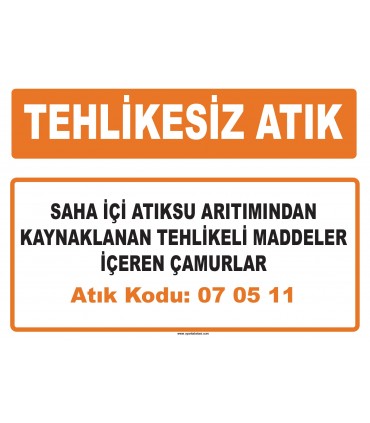 MA 070511 - Saha içi atıksu arıtımından kaynaklanan tehlikeli maddeler içeren çamurlar