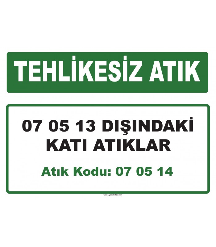 A 070514 - 07 05 13 dışındaki katı atıklar