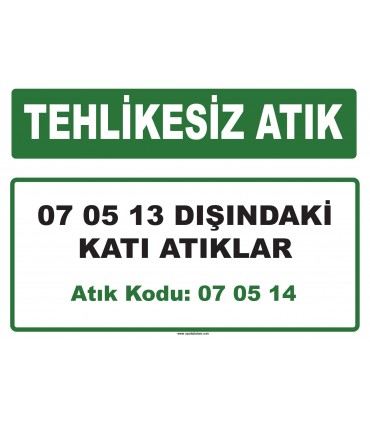 A 070514 - 07 05 13 dışındaki katı atıklar