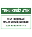 A080114 - 08 01 13 dışındaki boya ve vernik çamurları
