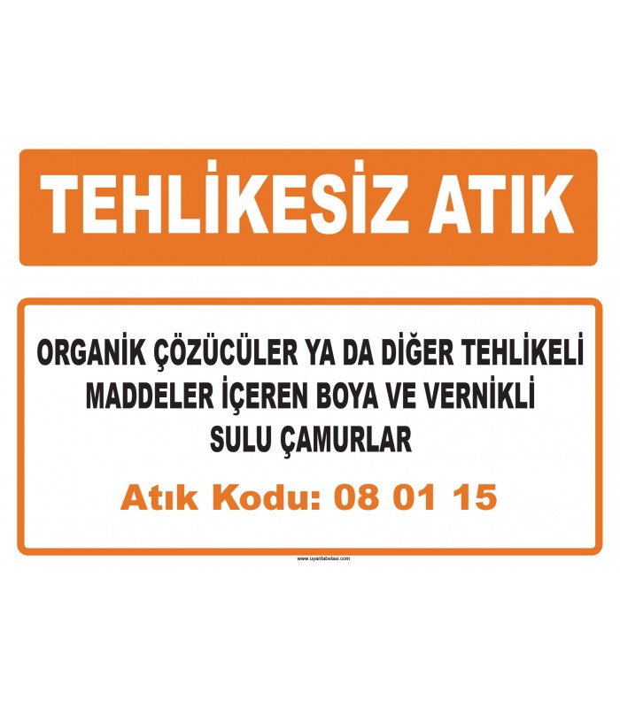 MA 080115 - Organik çözücüler ya da diğer tehlikeli maddeler içeren boya ve vernikli sulu çamurlar