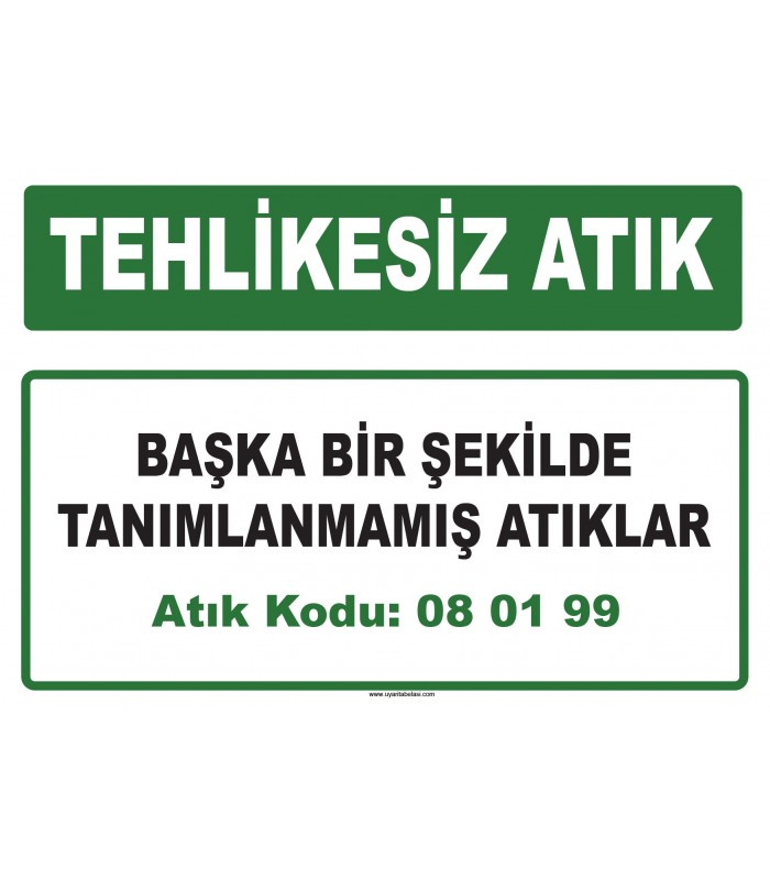 A 080199 - Başka bir şekilde tanımlanmamış atıklar