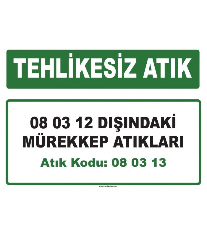 A 080313 - 08 03 12 dışındaki mürekkep atıkları