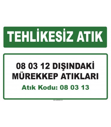 A 080313 - 08 03 12 dışındaki mürekkep atıkları