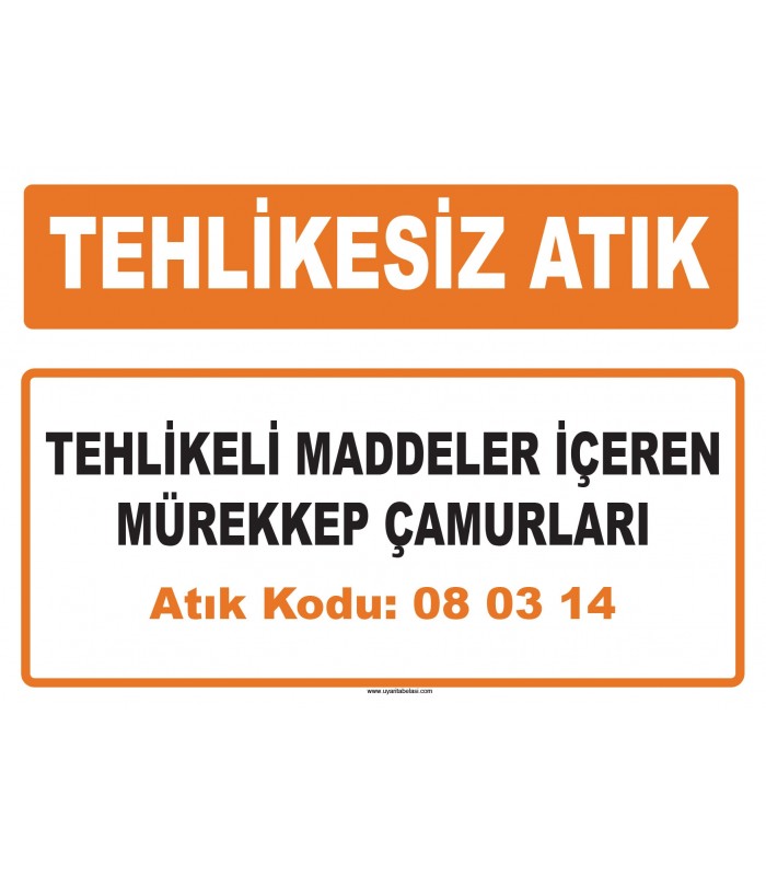 MA 080314 - Tehlikeli maddeler içeren mürekkep çamurları