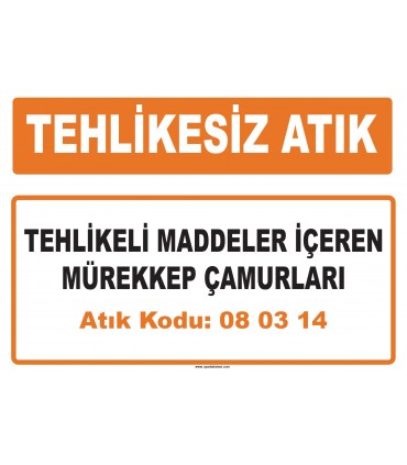 MA 080314 - Tehlikeli maddeler içeren mürekkep çamurları