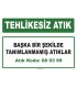 A 080399 - Başka bir şekilde tanımlanmamış atıklar