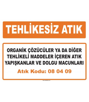 MA 080409 - Organik çözücüler ya da diğer tehlikeli maddeler içeren atık yapışkanlar ve dolgu macunları