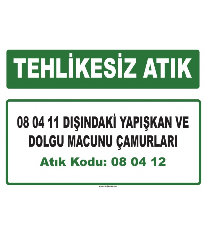 A 080412 - 08 04 11 dışındaki yapışkan ve dolgu macunu çamurları