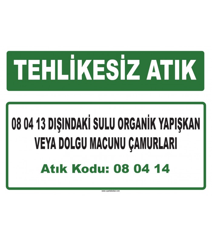A 080414 - 08 04 13 dışındaki sulu organik yapışkan veya dolgu macunu çamurları