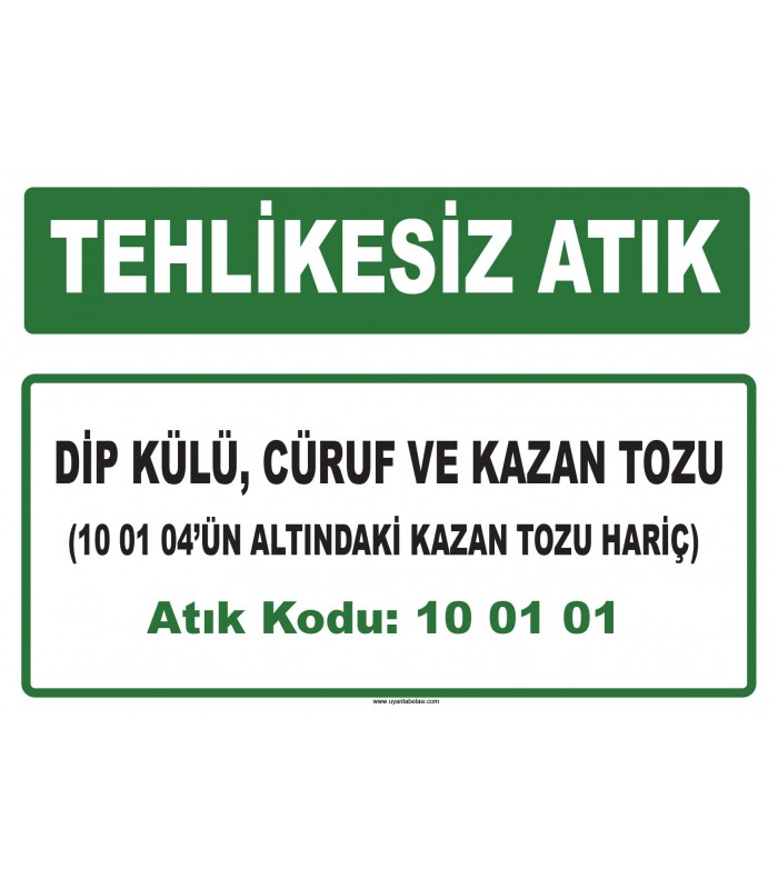 A 100101 - (10 01 04’ün altındaki kazan tozu hariç) dip külü, cüruf ve kazan tozu