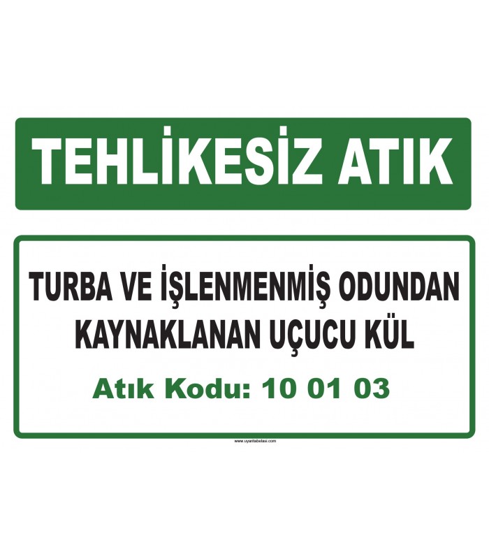 A 100103 - Turba ve işlenmenmiş odundan kaynaklanan uçucu kül