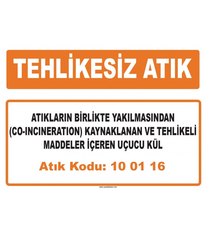 MA 100116 - Atıkların birlikte yakılmasından (co-incineration) kaynaklanan ve tehlikeli maddeler içeren uçucu kül
