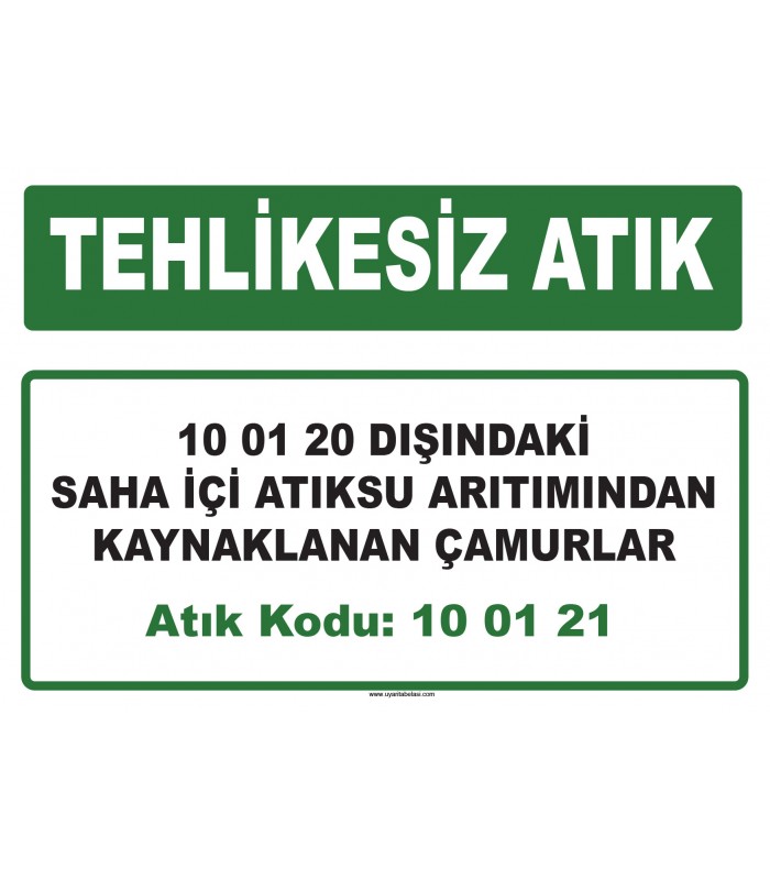 A 100121 - Saha içi atıksu arıtımından kaynaklanan tehlikeli maddeler içeren çamurlar