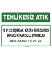 A100123 - 10 01 22 dışındaki kazan temizlemesi sonucu çıkan sulu çamurlar
