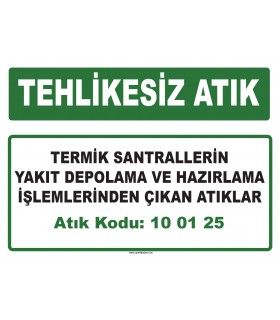 A 100125 - Termik santrallerin yakıt depolama ve hazırlama işlemlerinden çıkan atıklar
