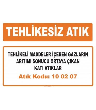 MA 100207 - Tehlikeli maddeler içeren gazların arıtımı sonucu ortaya çıkan katı atıklar