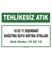 A100212 - 10 02 11 dışındaki soğutma suyu arıtma atıkları