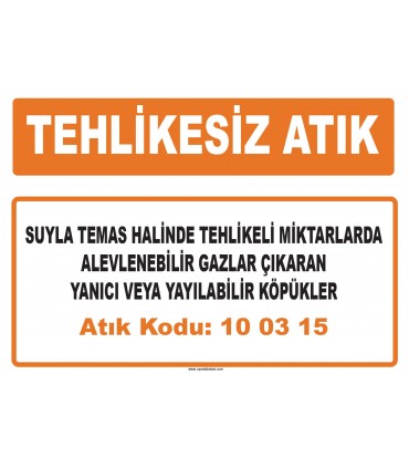 MA 100315 - Suyla temas halinde tehlikeli miktarlarda alevlenebilir gazlar çıkaran yanıcı veya yayılabilir köpükler