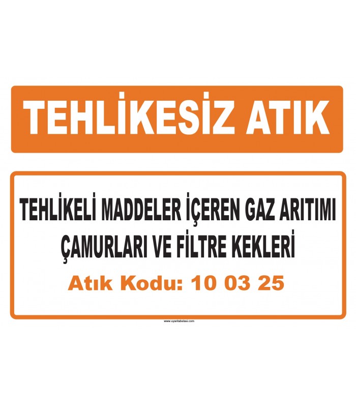 MA 100325 - Tehlikeli maddeler içeren gaz arıtımı çamurları ve filtre kekleri
