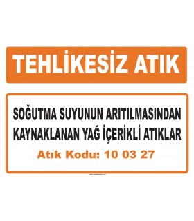 MA 100327 - Soğutma suyunun arıtılmasından kaynaklanan yağ içerikli atıklar