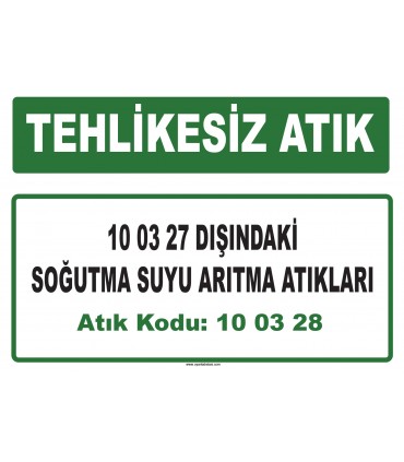 A 100328 - 10 03 27 dışındaki soğutma suyu arıtma atıkları
