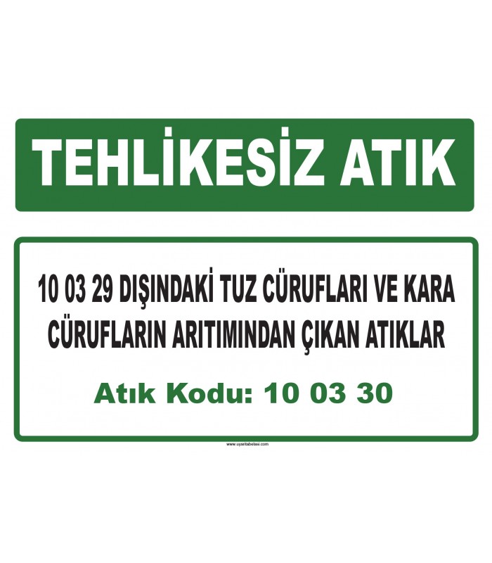 A 100330 - 10 03 29 dışındaki tuz cürufları ve kara cürufların arıtımından çıkan atıklar