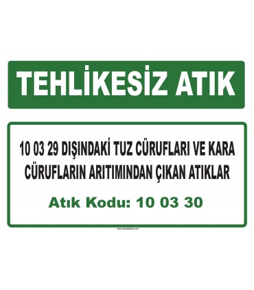 A 100330 - 10 03 29 dışındaki tuz cürufları ve kara cürufların arıtımından çıkan atıklar