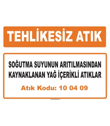 MA 100409 - Soğutma suyunun arıtılmasından kaynaklanan yağ içerikli atıklar