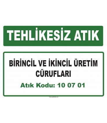 A 100701 - Birincil ve ikincil üretim cürufları
