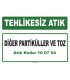 A 100704 - Diğer partiküller ve toz