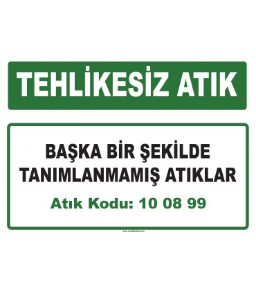 A 100899 - Başka bir şekilde tanımlanmamış atıklar