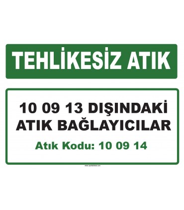 A 100914 - 10 09 13 dışındaki atık bağlayıcılar