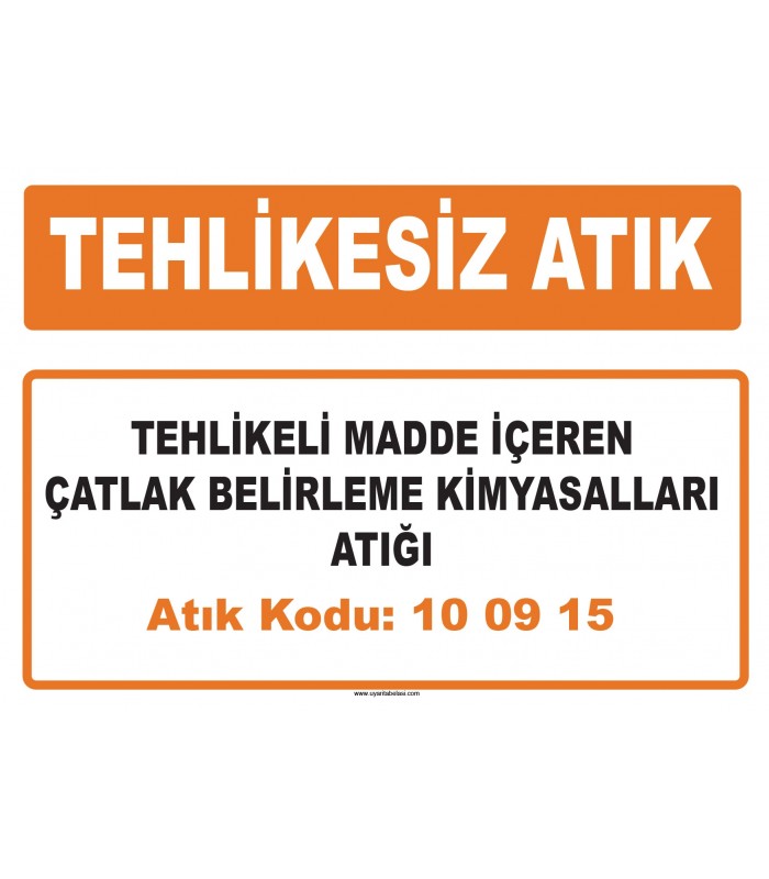 MA 100915 - Tehlikeli madde içeren çatlak belirleme kimyasalları atığı