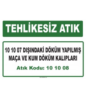 A 101008 - 10 10 07 dışındaki döküm yapılmış maça ve kum döküm kalıpları