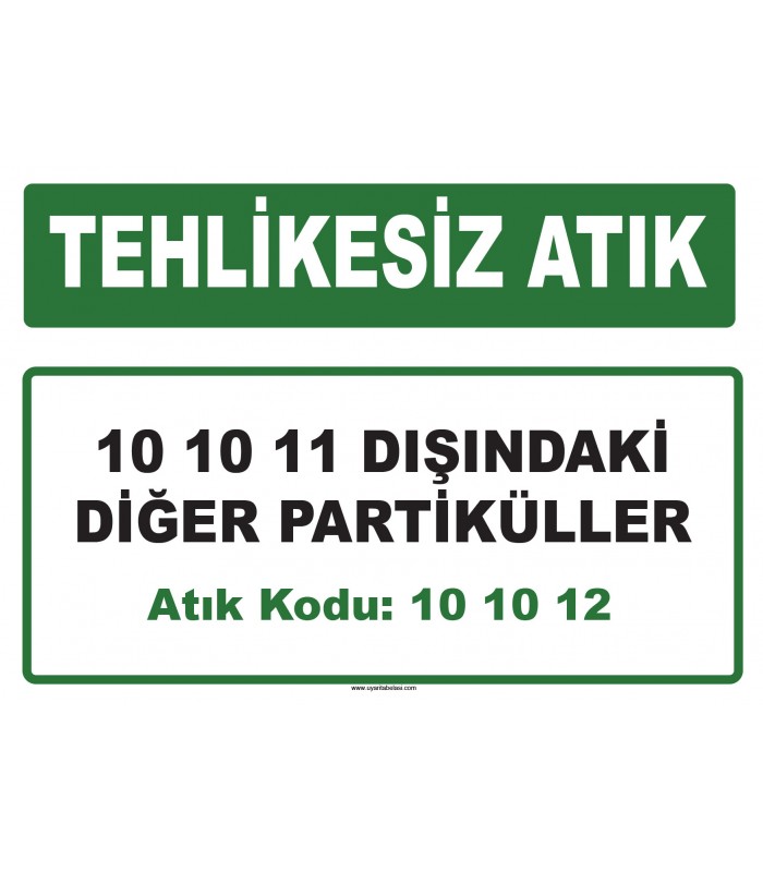A 101012 - 10 10 11 dışındaki diğer partiküller