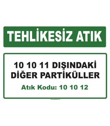 A 101012 - 10 10 11 dışındaki diğer partiküller