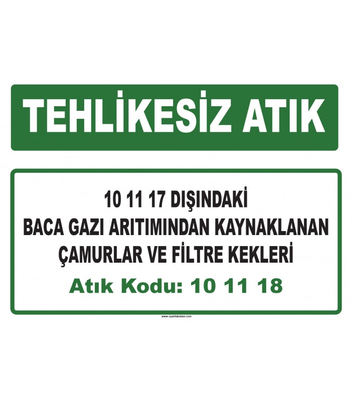 A 101118 - 10 11 17 dışındaki baca gazı arıtımından kaynaklanan çamurlar ve filtre kekleri