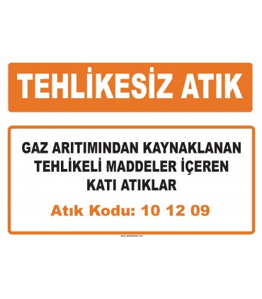 MA 101209 - Gaz arıtımından kaynaklanan tehlikeli maddeler içeren katı atıklar