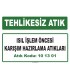 A 101301 - Isıl işlem öncesi karışım hazırlama atıkları