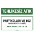 A 101306 - Partiküller ve toz (10 13 12 ve 10 13 13 hariç)