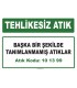 A 101399 - Başka bir şekilde tanımlanmamış atıklar