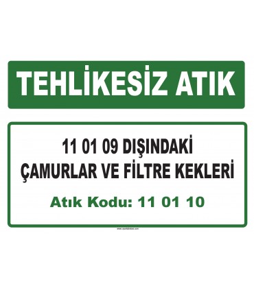 A 110110 - 11 01 09 dışındaki çamurlar ve filtre kekleri