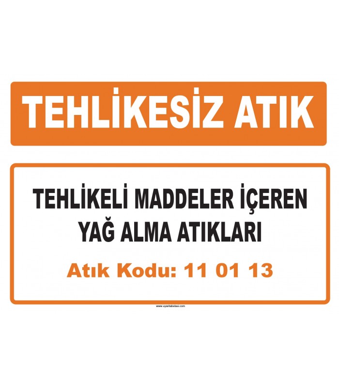 MA 110113 - Tehlikeli maddeler içeren yağ alma atıkları