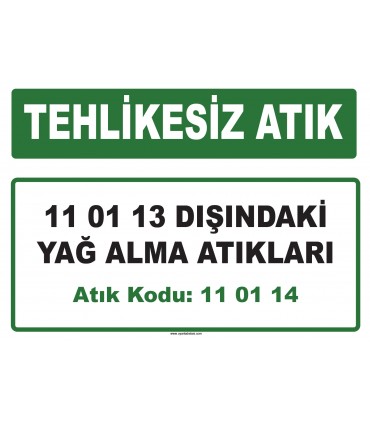 A 110114 - 11 01 13 dışındaki yağ alma atıkları